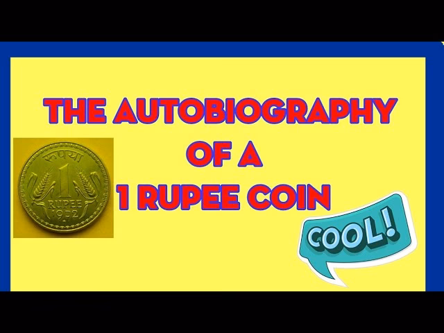 How to write an autobiography of a coin?