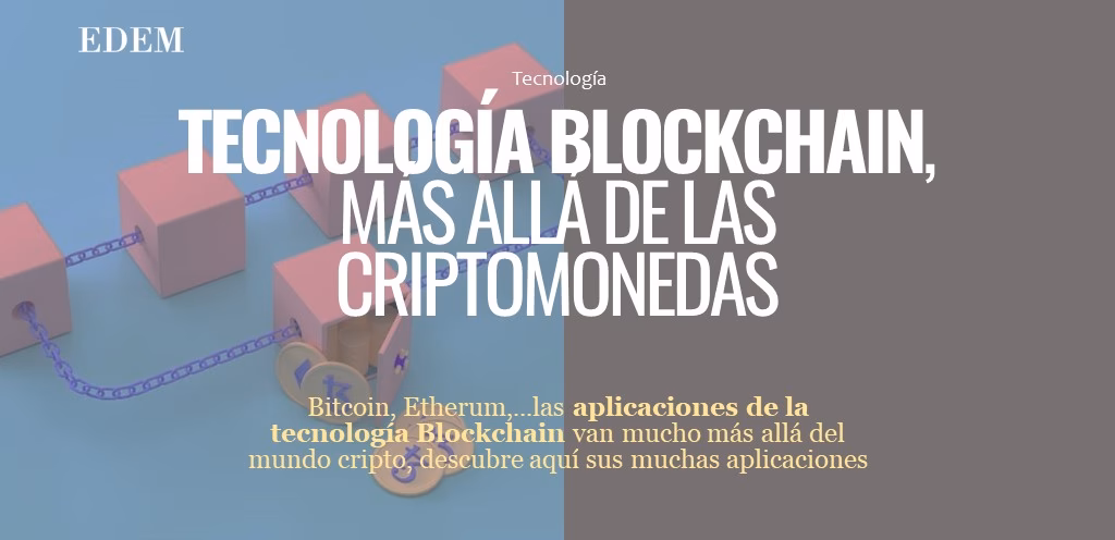 ¿Qué es blockchain más allá de las criptomonedas?