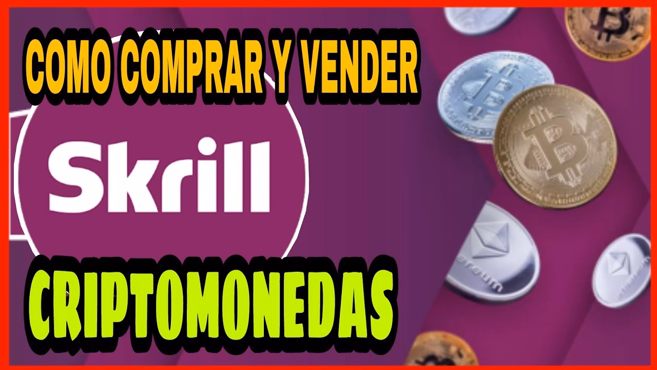 ¿Se puede usar Skrill para comprar criptomonedas?