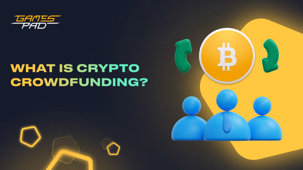 What is crowdfunding in crypto?