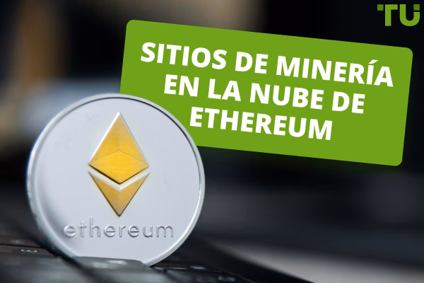 ¿Se puede minar Ethereum en la nube?
