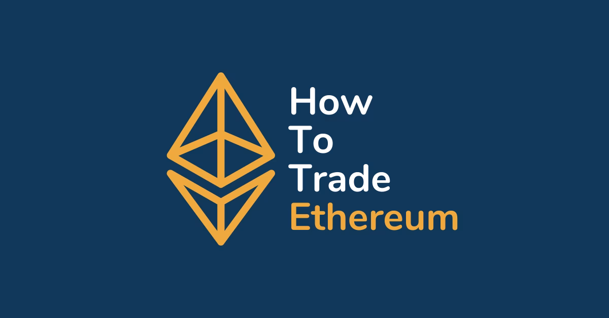 How to trade Ethereum for beginners?