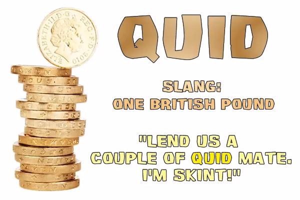 Why do Brits say quid?