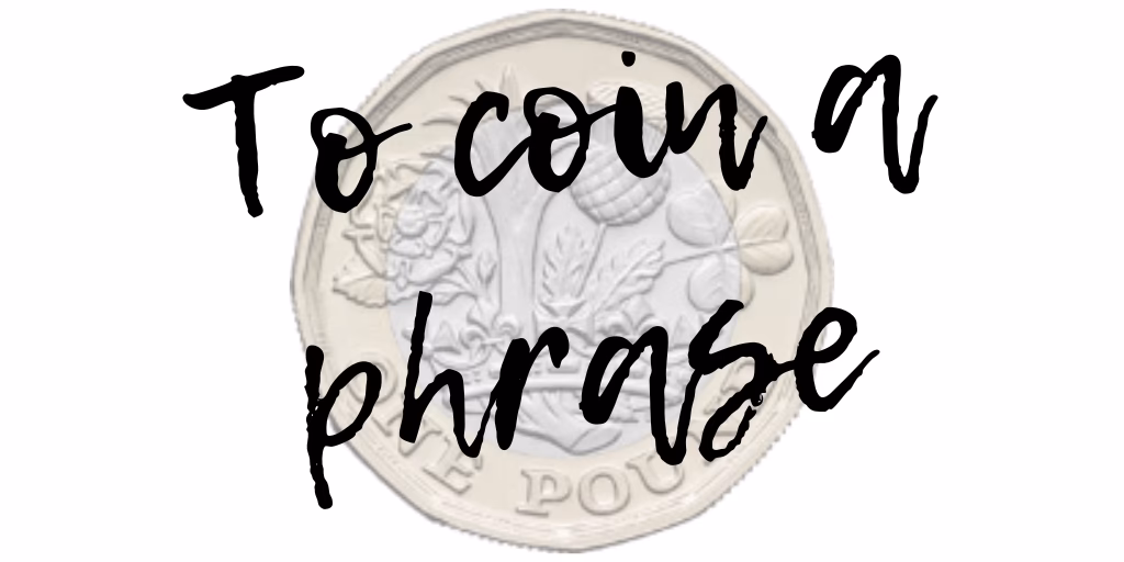 What is it called when you coin a phrase?